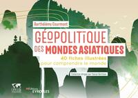 Picture of Géopolitique des mondes asiatiques