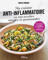 Image de Ma cuisine anti-inflammatoire en 100 recettes simples et gourmandes