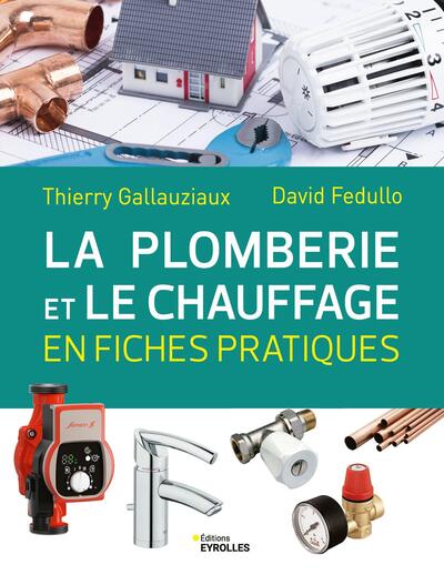 Picture of La plomberie et le chauffage en fiches pratiques