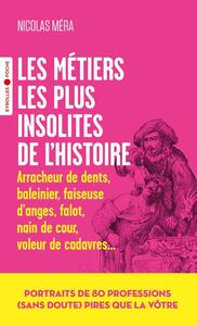 Image de Les métiers les plus insolites de l'histoire