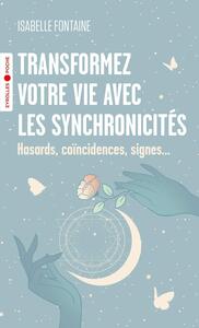 Picture of Transformez votre vie avec les synchronicités