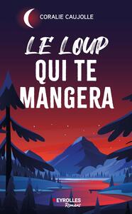 Image de Le loup qui te mangera