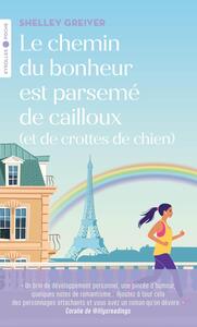 Picture of Le chemin du bonheur est parsemé de cailloux (et de crottes de chien)