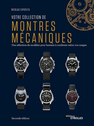 Picture of Votre collection de montres mécaniques, 2e édition
