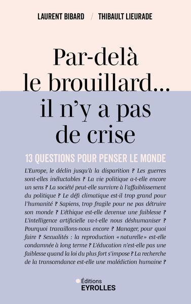Image de Par-delà le brouillard... il n'y a pas de crise