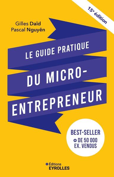 Image de Le guide pratique du micro-entrepreneur 15e édition