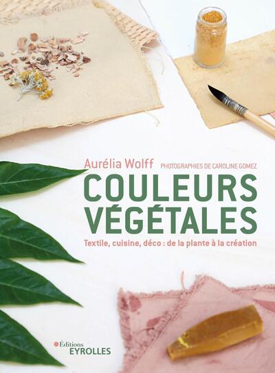 Image de Couleurs végétales : de la plante à la création