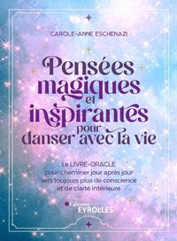 Picture of Pensées magiques et inspirantes pour danser avec la vie