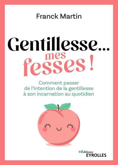 Image de Gentillesse... mes fesses !