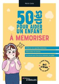 Image de 50 clés pour aider un enfant à mémoriser