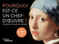 Picture of Pourquoi est-ce un chef-d'oeuvre ? 80 tableaux et sculptures expliqués