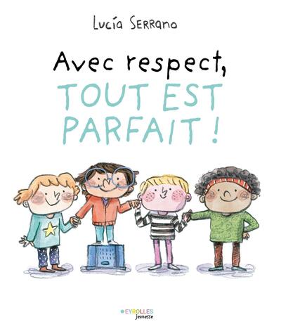 Picture of Avec respect, tout est parfait !