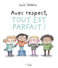 Picture of Avec respect, tout est parfait !