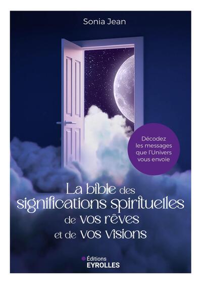 Image de La bible des significations spirituelles de vos rêves et de vos visions