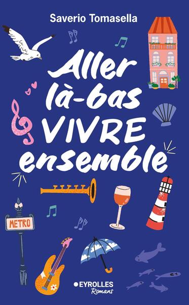 Image de Aller là-bas vivre ensemble