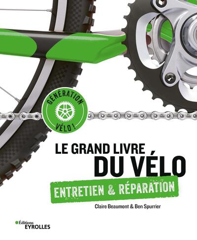 Image de Le grand livre du vélo - Entretien et réparation