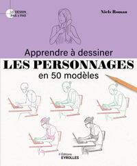 Picture of Apprendre à dessiner les personnages en 50 modèles