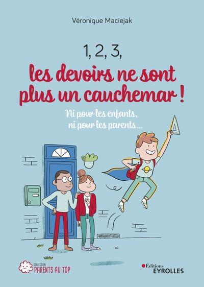 Picture of 1, 2, 3, les devoirs ne sont plus un cauchemar !