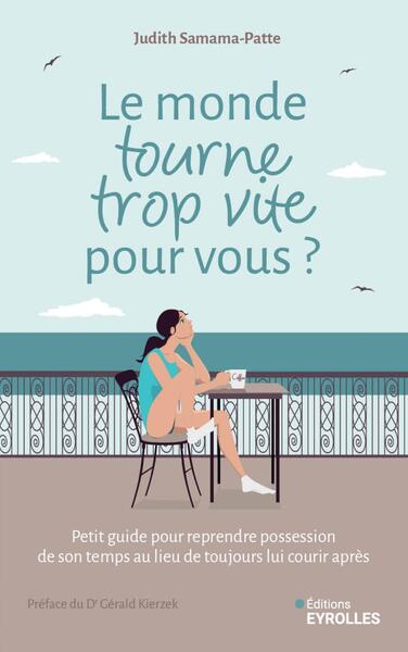 Picture of Le monde tourne trop vite pour vous ?