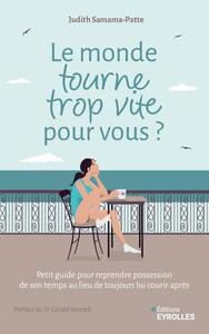 Picture of Le monde tourne trop vite pour vous ?