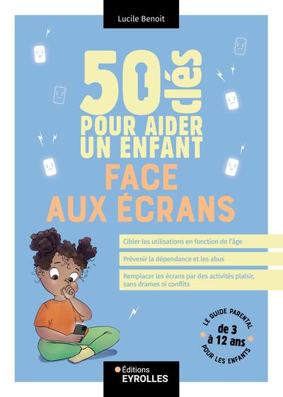 Image de 50 clés pour aider un enfant face aux écrans