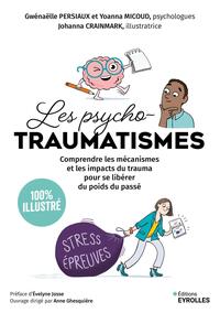 Image de Les psychotraumatismes - 100 % illustré