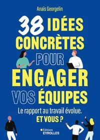 Picture of 38 idées concrètes pour engager vos équipes