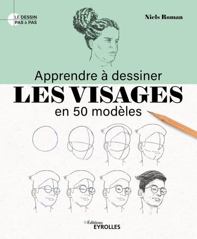 Picture of Apprendre à dessiner les visages en 50 modèles
