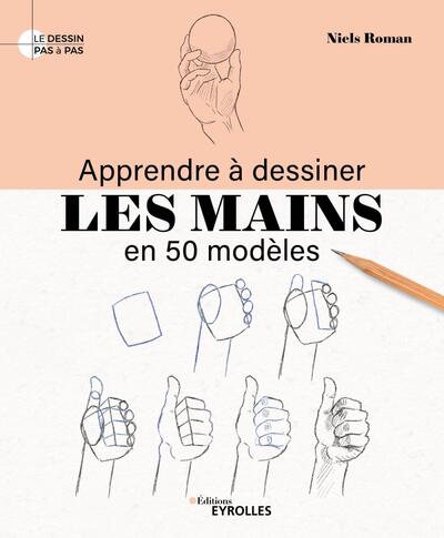 Picture of Apprendre à dessiner les mains en 50 modèles