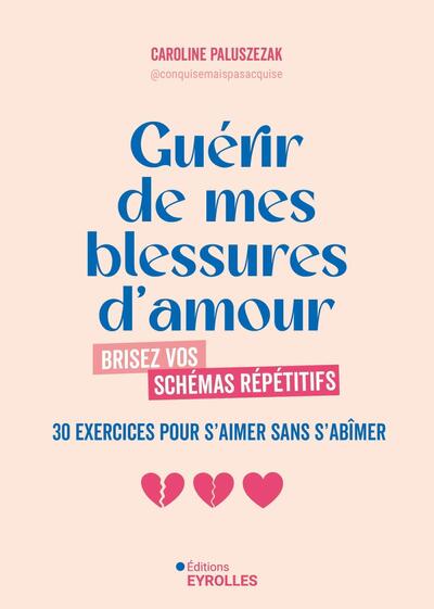 Picture of Guérir de mes blessures d'amour
