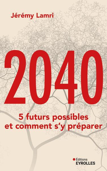 Picture of 2040 : 5 futurs possibles et comment s'y préparer