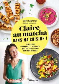 Image de Claire au matcha dans ma cuisine !