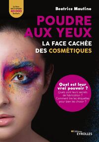 Image de Poudre aux yeux : la face cachée des cosmétiques