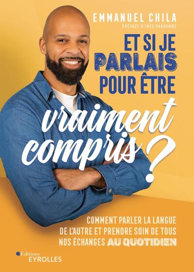 Image de Et si je parlais pour être vraiment compris ?