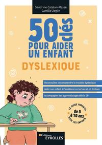 Image de 50 clés pour aider un enfant dyslexique