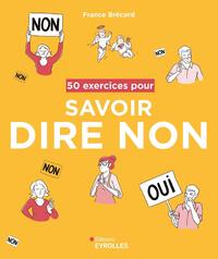 Picture of 50 exercices pour savoir dire non