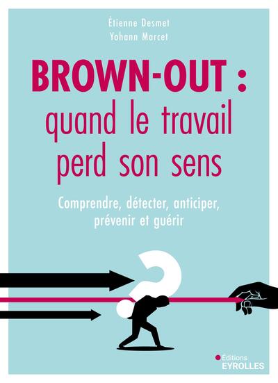 Image de Brown-out : quand le travail perd son sens