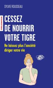 Picture of Cessez de nourrir votre tigre