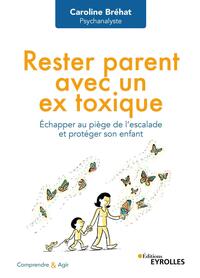 Image de Rester parent avec un ex toxique
