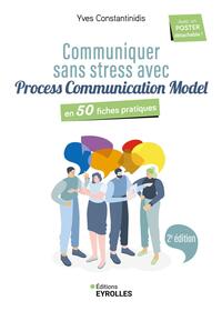 Image de Communiquer sans stress avec Process Communication Model - 2e édition