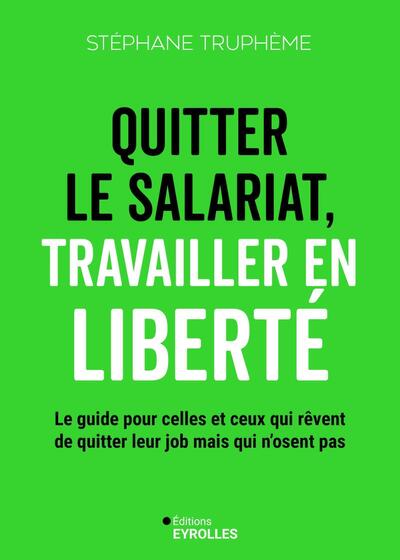 Image de Quitter le salariat, travailler en liberté