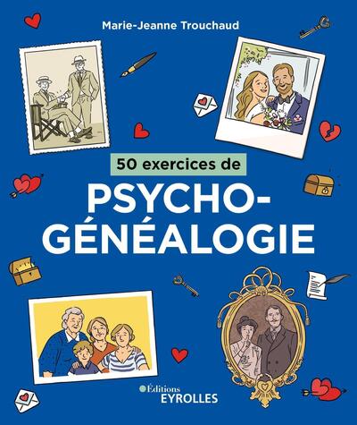 Image de 50 exercices de psychogénéalogie