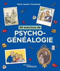 Image de 50 exercices de psychogénéalogie