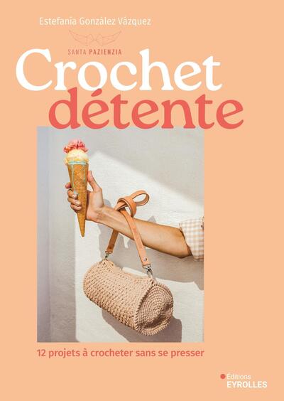 Picture of Crochet détente - 12 projets à crocheter sans se presser