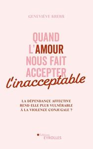 Image de Quand l'amour nous fait accepter l'inacceptable