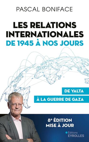 Image de Les relations internationales de 1945 à nos jours