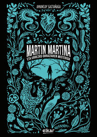 Image de MARTIN MARTINA ETA URREZKO ORRAZIAREN MISTERIOA