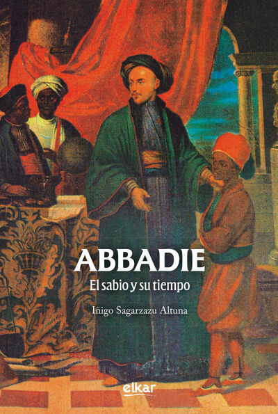 Image de ABBADIE - EL SABIO Y SU TIEMPO