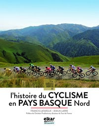 Picture of A LA DECOUVERTE DE L'HISTOIRE DU CYCLISME EN PAYS BASQUE NORD