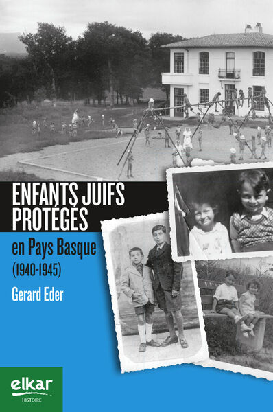 Image de ENFANTS JUIFS PROTEGES EN PAYS BASQUE